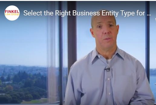Video: Select the Right Business Entity for Your New Company