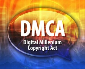 Copyright Infringement -Digital Millenium Copyright Act